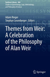 Themes from Weir: A Celebration of the Philosophy of Alan Weir