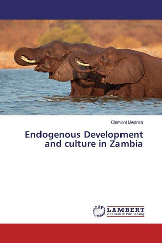Endogenous Development and culture in Zambia