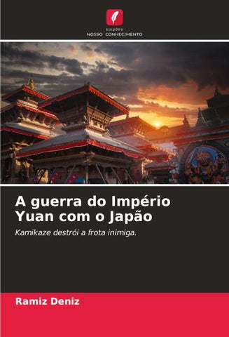 A guerra do Império Yuan com o Japão