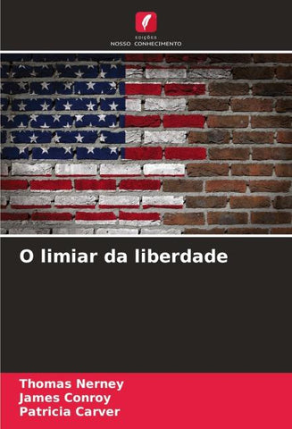 O limiar da liberdade