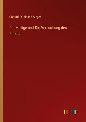Der Heilige und Die Versuchung des Pescara