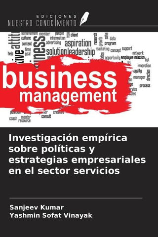 Investigación empírica sobre políticas y estrategias empresariales en el sector servicios