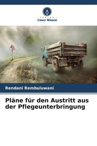 Pläne für den Austritt aus der Pflegeunterbringung
