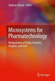Microsystems for Pharmatechnology