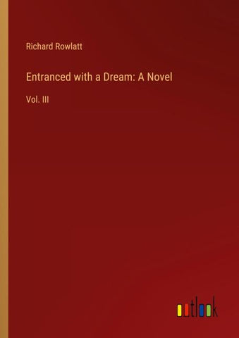 Entranced with a Dream: A Novel