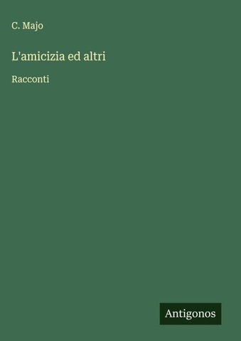 L'amicizia ed altri