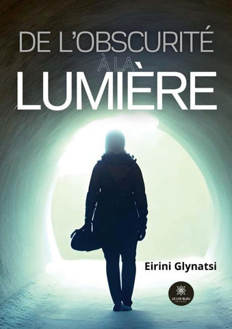 De l'obscurité à la lumière