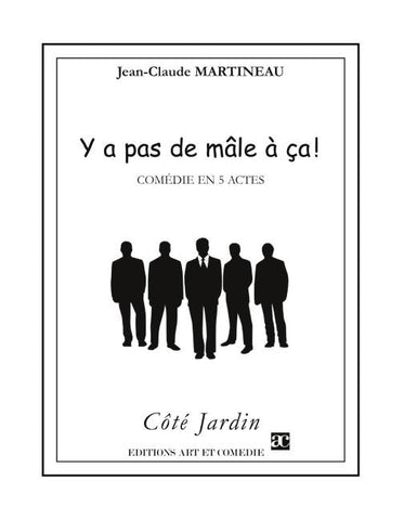 Y a pas de mâle à ça !