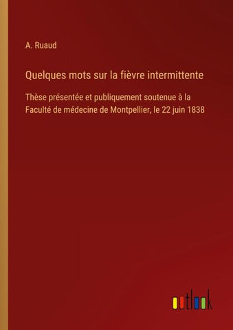 Quelques mots sur la fièvre intermittente