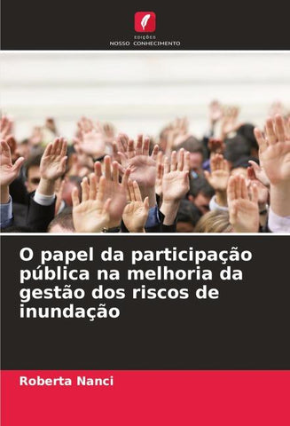O papel da participação pública na melhoria da gestão dos riscos de inundação