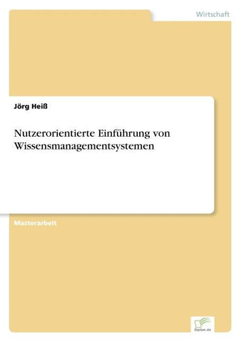 Nutzerorientierte Einführung von Wissensmanagementsystemen