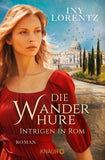 Die Wanderhure. Intrigen in Rom
