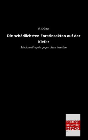 Die schädlichsten Forstinsekten auf der Kiefer
