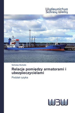 Relacje pomi¿dzy armatorami i ubezpieczycielami