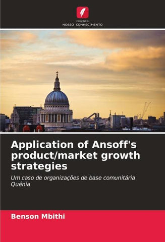 Application of Ansoff's product/market growth strategies