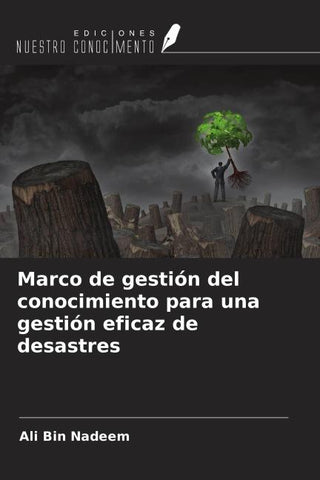 Marco de gestión del conocimiento para una gestión eficaz de desastres
