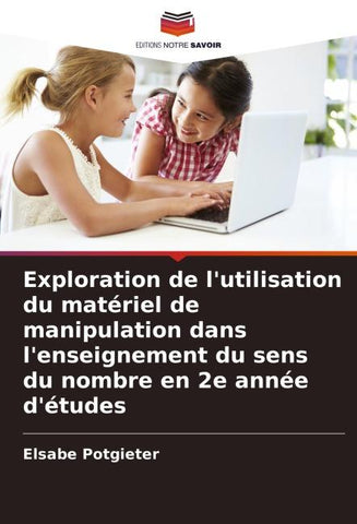 Exploration de l'utilisation du matériel de manipulation dans l'enseignement du sens du nombre en 2e année d'études