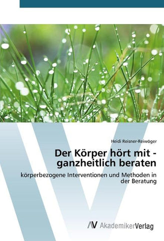 Der Körper hört mit - ganzheitlich beraten