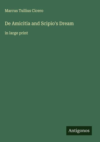 De Amicitia and Scipio's Dream
