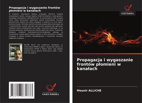 Propagacja i wygaszanie frontów p¿omieni w kana¿ach