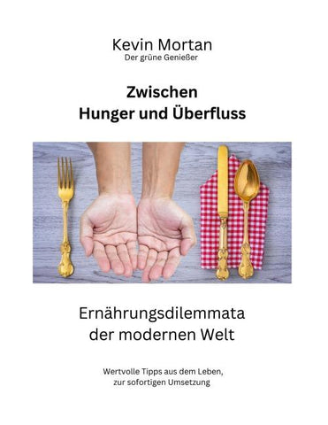 Zwischen Hunger und Überfluss