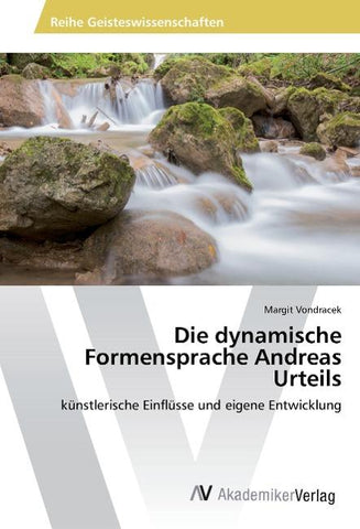 Die dynamische Formensprache Andreas Urteils
