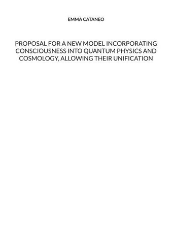 Proposal for a new model incorporating consciousness into quantum physics and cosmology, allowing their unification