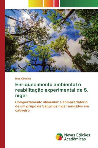Enriquecimento ambiental e reabilitação experimental de S. niger