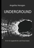 UNDERGROUND - Krimi für Jugendliche und Erwachsene