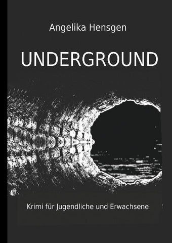 UNDERGROUND - Krimi für Jugendliche und Erwachsene