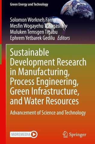 Sustainable Development Research in Manufacturing, Process Engineering, Green Infrastructure, and Water Resources