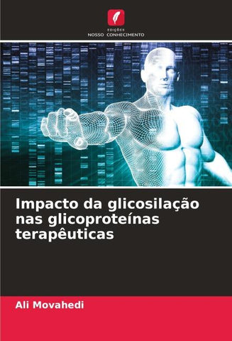 Impacto da glicosilação nas glicoproteínas terapêuticas