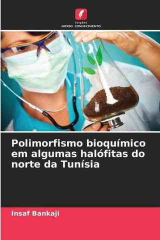 Polimorfismo bioquímico em algumas halófitas do norte da Tunísia