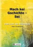 Mach kei Gschichte - Sei