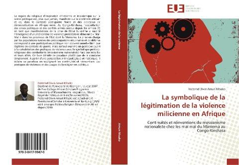 La symbolique de la légitimation de la violence milicienne en Afrique