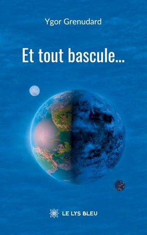 Et tout bascule...