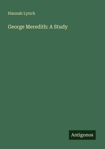 George Meredith: A Study