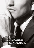 Homens Sensuais. 4