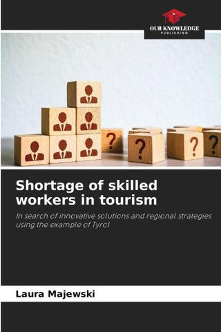 Shortage of skilled workers in tourism