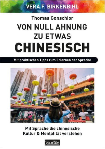 Von Null Ahnung zu etwas Chinesisch