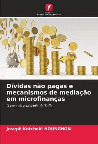Dívidas não pagas e mecanismos de mediação em microfinanças