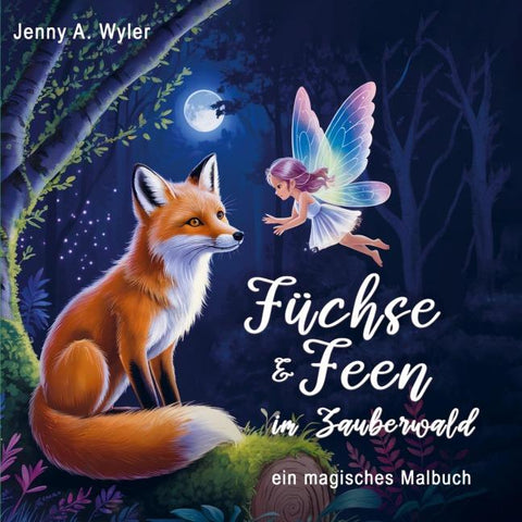 Füchse & Feen im Zauberwald