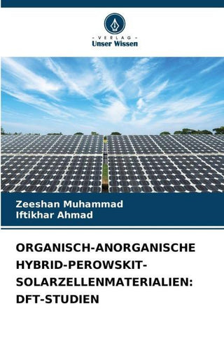 ORGANISCH-ANORGANISCHE HYBRID-PEROWSKIT-SOLARZELLENMATERIALIEN: DFT-STUDIEN