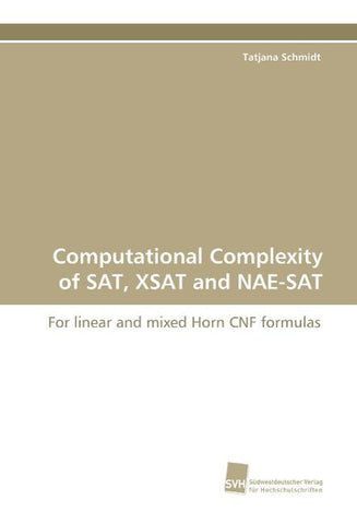 Computational Complexity of SAT, XSAT and NAE-SAT