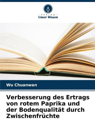 Verbesserung des Ertrags von rotem Paprika und der Bodenqualität durch Zwischenfrüchte