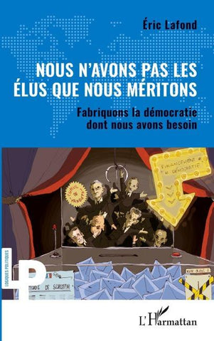 Nous n'avons pas les élus que nous méritons