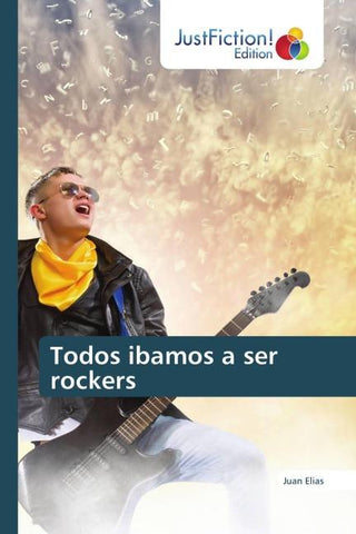 Todos ibamos a ser rockers