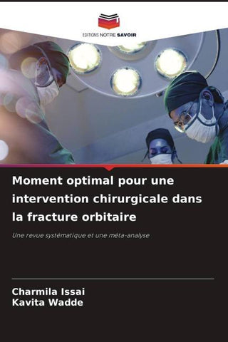 Moment optimal pour une intervention chirurgicale dans la fracture orbitaire