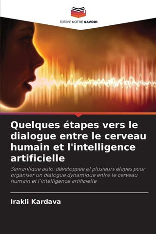 Quelques étapes vers le dialogue entre le cerveau humain et l'intelligence artificielle