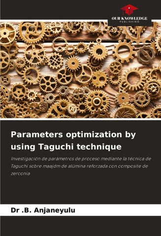 Parameters optimization by using Taguchi technique